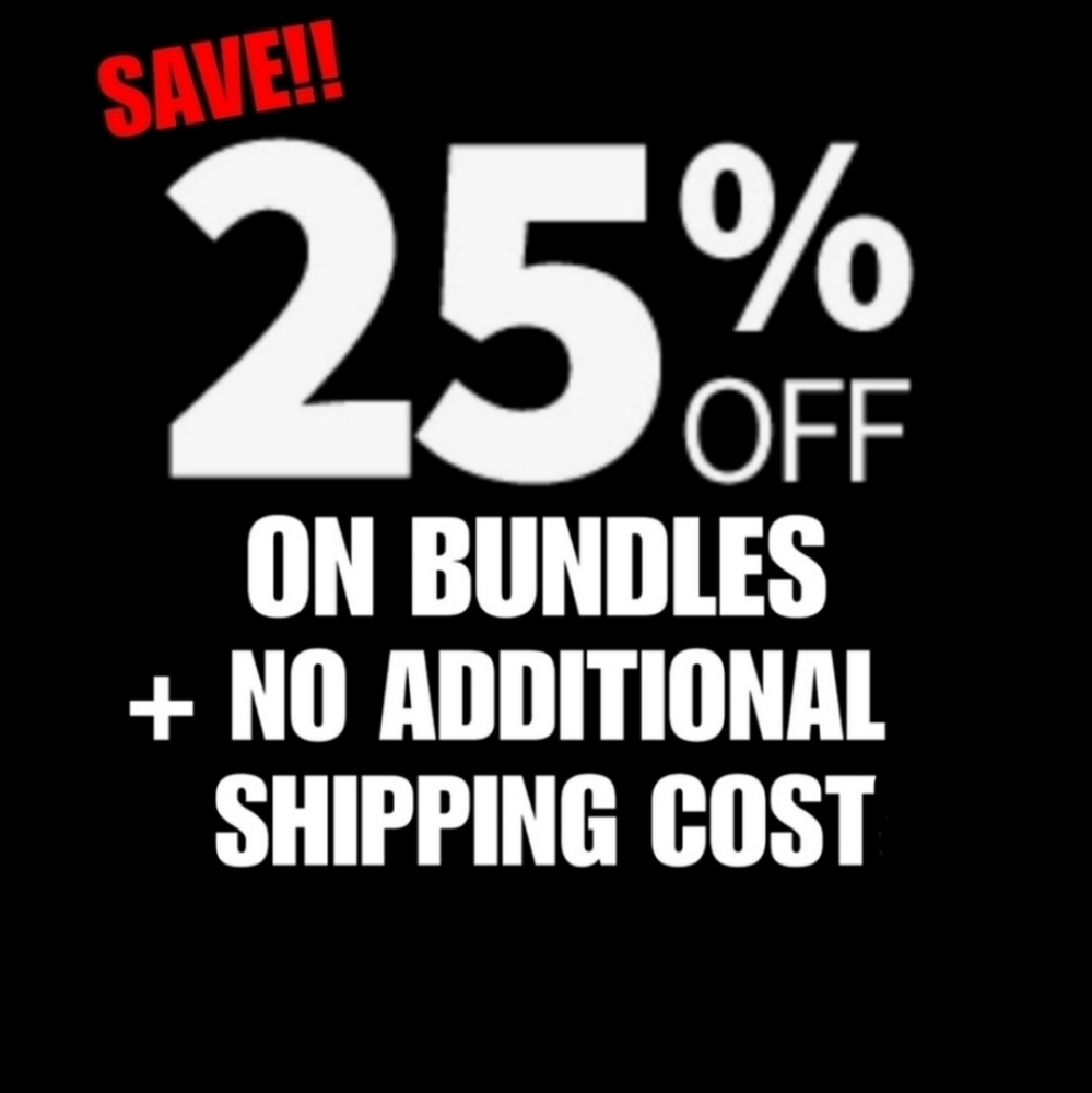 BUNDLE & SAVE! SAVE! SAVE!